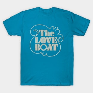 The Love Boat__ T-Shirt